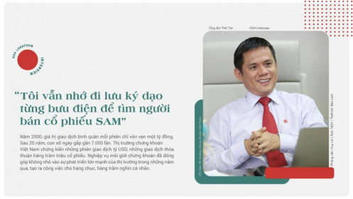 ‘Tôi vẫn nhớ đi lưu ký dạo từng bưu điện để tìm người bán cổ phiếu SAM’