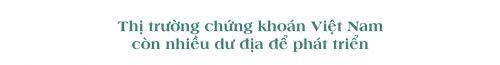 ‘Tôi vẫn nhớ đi lưu ký dạo từng bưu điện để tìm người bán cổ phiếu SAM’