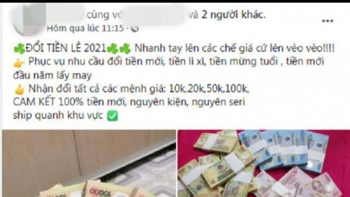 Gần Tết, dịch vụ đổi tiền lẻ giá cao ngất lại tràn chợ mạng