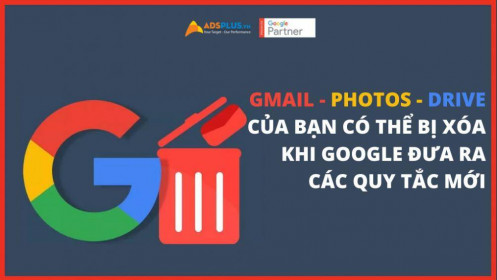 Quy tắc mới của Google: Gmail, Photos và Drive của bạn có thể bị xóa vào tháng tới