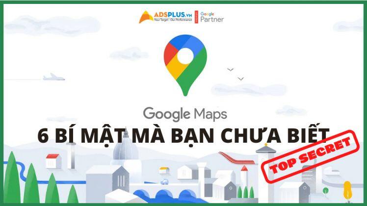 Google Maps: 6 bí mật Hack mà bạn chưa biết