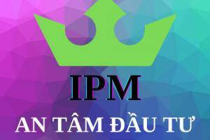 Team IPM - AN TÂM ĐẦU TƯ