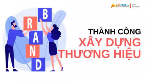 Các chiến lược phát triển thương hiệu cho doanh nghiệp vững chắc nhất