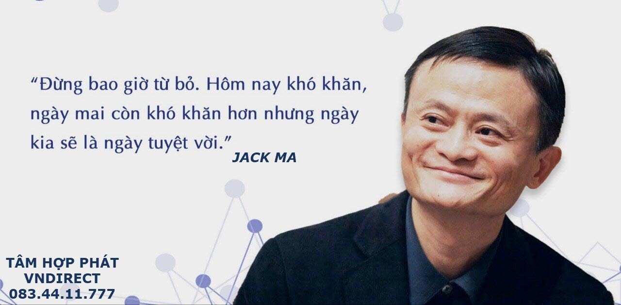 Lăng kính chứng khoán qua câu nói của Jack Ma. Hôm nay khó khăn.. Quả thật rất khó khăn khi thị trường  ...