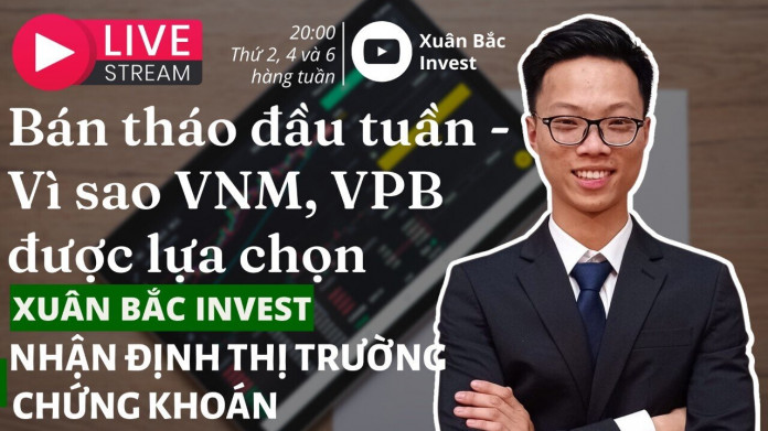 [LIVESTREAM] Bán tháo đầu tuần - Vì sao VNM và VPB được chọn?. Link:.  ...