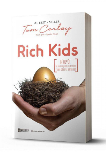 Rich Kids: Bí quyết để nuôi dạy con cái trở nên thành công và hạnh phúc