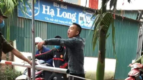 Phòng, chống Covid-19: Bắt giữ, khởi tố nhiều đối tượng chống người thi hành công vụ
