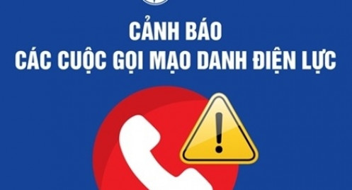 Cảnh báo tình trạng gọi điện mạo danh EVN để lừa đảo