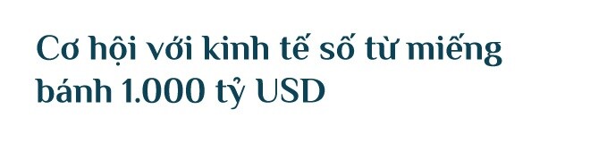 "Lão tướng" FPT hé lộ về cơ hội của Việt Nam với ngành kinh tế 1.000 tỷ USD