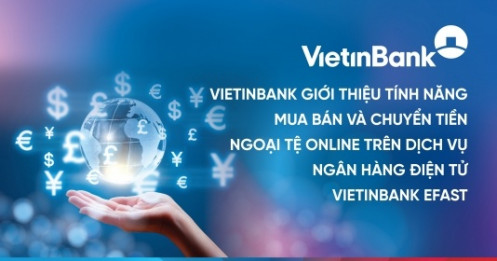 VietinBank tiên phong chuyển đổi số trong hoạt động kinh doanh ngoại hối